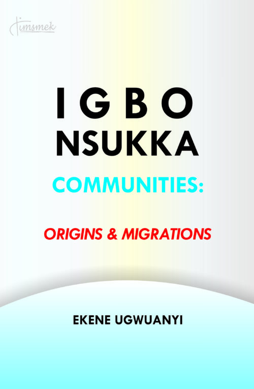 Igbo Nsukka Communities, Origins And Migrations