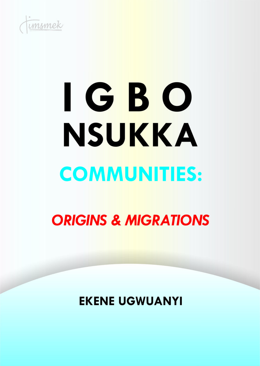 Igbo Nsukka Communities, Origins And Migrations