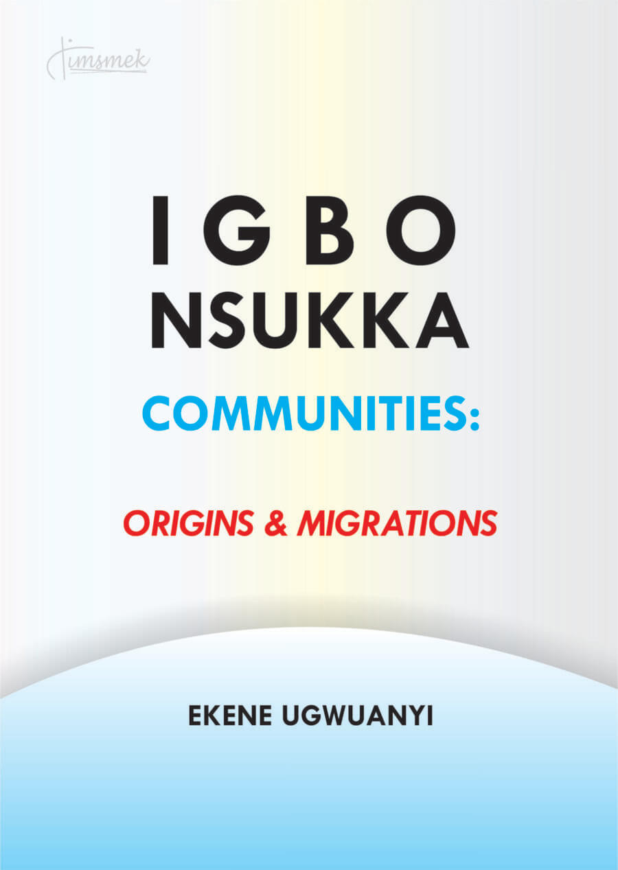 Igbo Nsukka Communities, Origins And Migrations