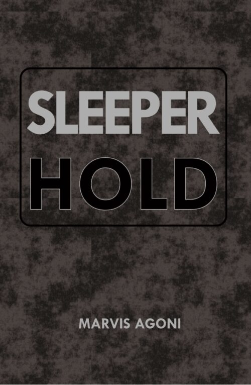 front cover of Sleeper Hold by Marvis Agoni